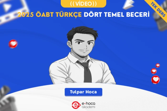 2025 ÖABT TÜRKÇE  DÖRT TEMEL BECERİ & MAARİF MODELİ